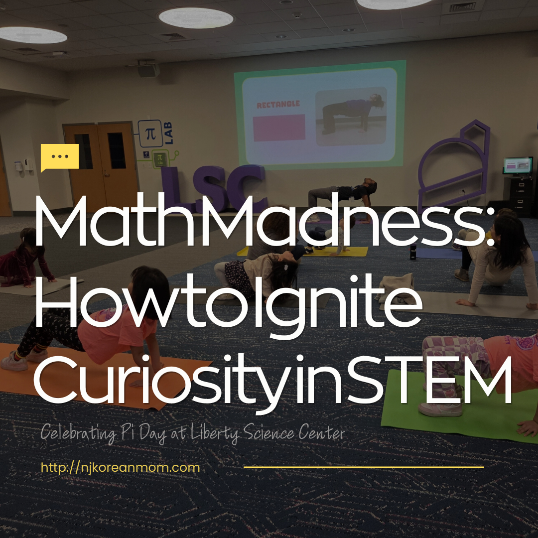 How to Ignite Your Child’s Curiosity in STEM: A Day at Liberty Science Center